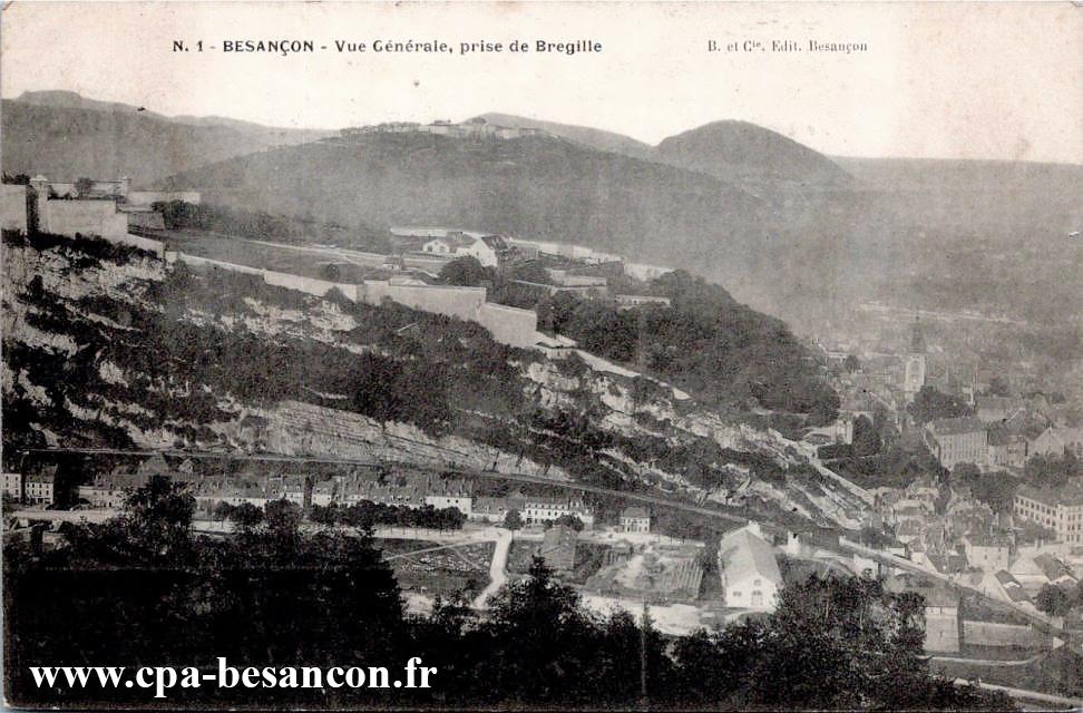 N. 1 - BESANÇON - Vue générale, prise de Bregille